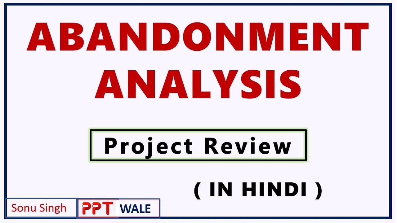 ABANDONMENT ANALYSIS IN HINDI | Concept | Project Planning & Evaluation | BBA/MBA | ppt