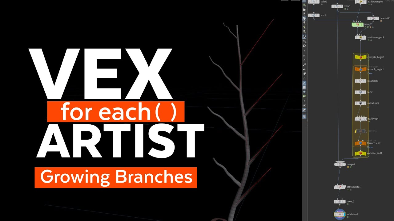VEX foreach Artist - Houdini Branch Growth 