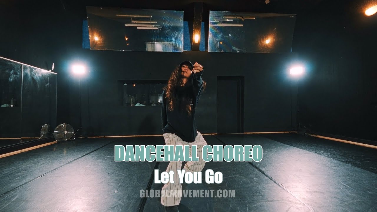 Let You Go - Wayna Dancehall choreo