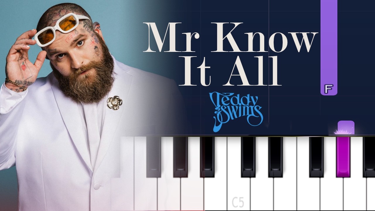 Teddy Swims - Mr. Know It All (Piano Tutorial)