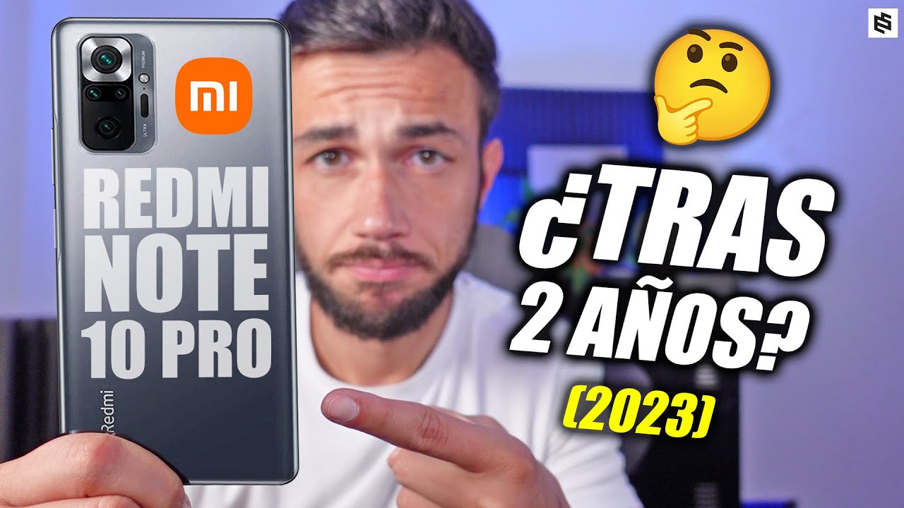El GRAN PROBLEMA de XIAOMI?🤔REDMI NOTE 10 PRO en 2023 REVIEW