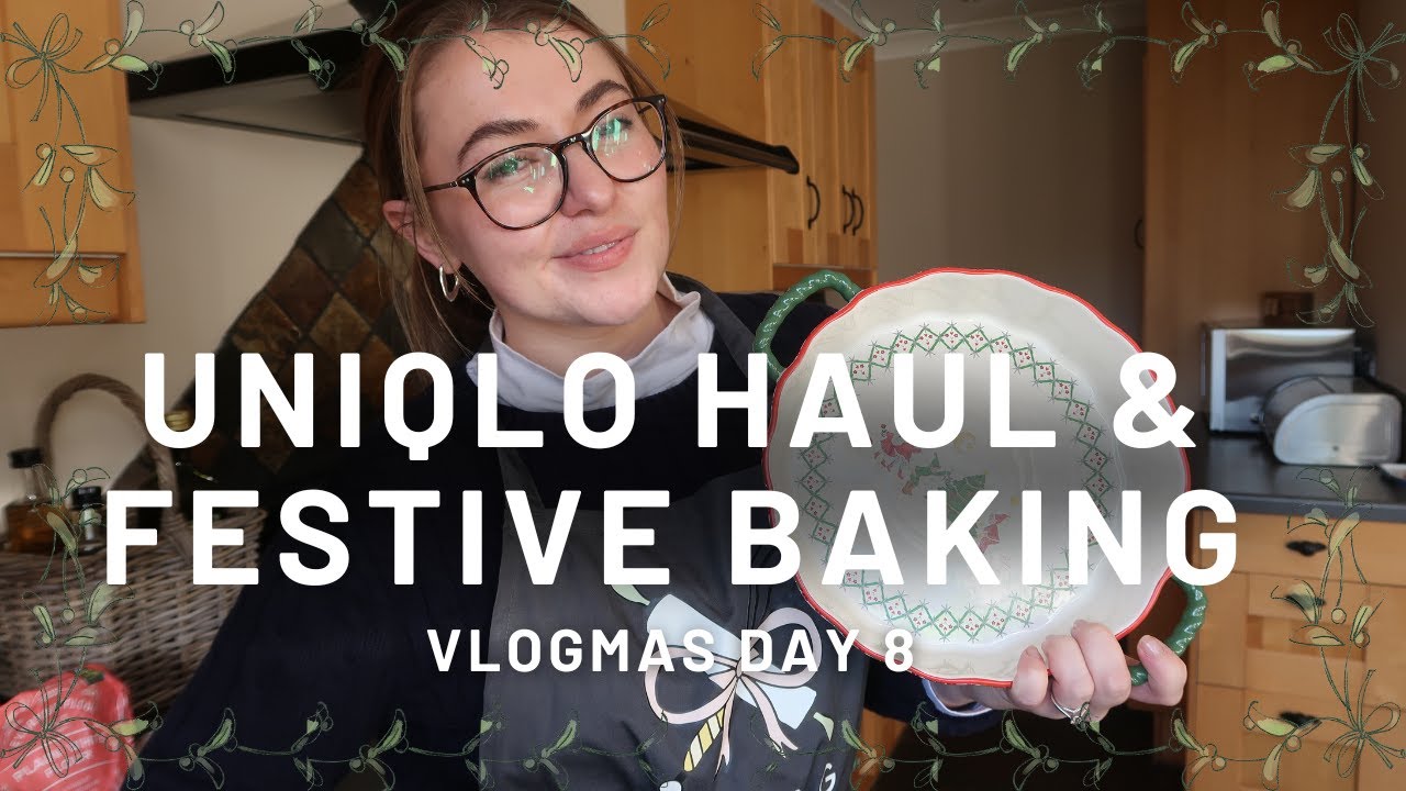 NEW IN FROM UNIQLO, KNITWEAR STYLING AND CHRISTMAS BAKING - VLOGMAS DAY 8 | PetiteElliee