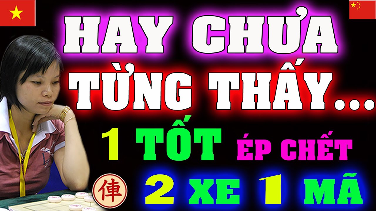 Trận cờ đi TỐT hay NHẤT Lịch Sử của Ngô Lan Hương | Cờ tướng Việt