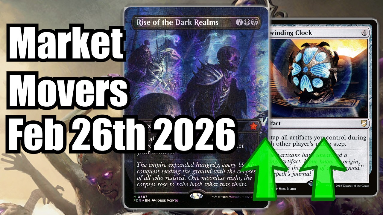MTG Market Movers - February 26th - Commander Cards To Watch! Rise of the Dark Realms!