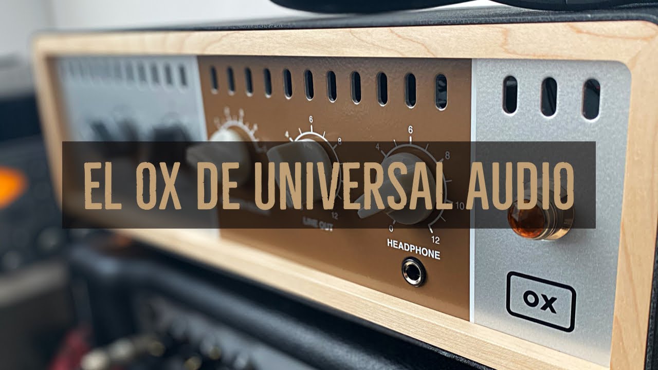 El OX de Universal Audio *Español*