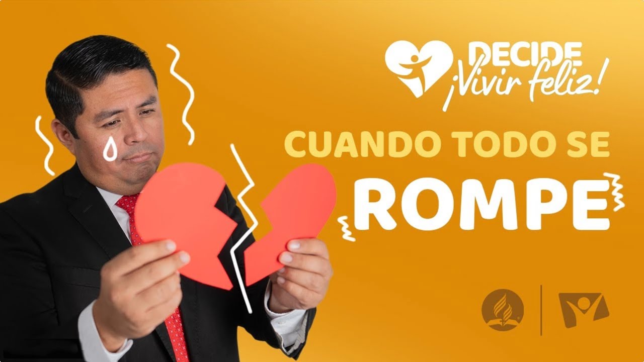 Cuando todo se ROMPE | Campaña Nacional 