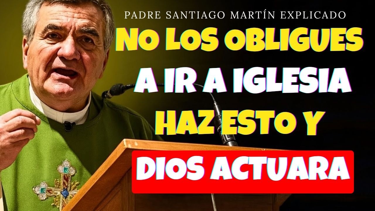 NO Empujes a Tus Hijos a la Iglesia! Haz ESTO y Verás Cómo Dios Actúa Poderosamente  Santiago Martín