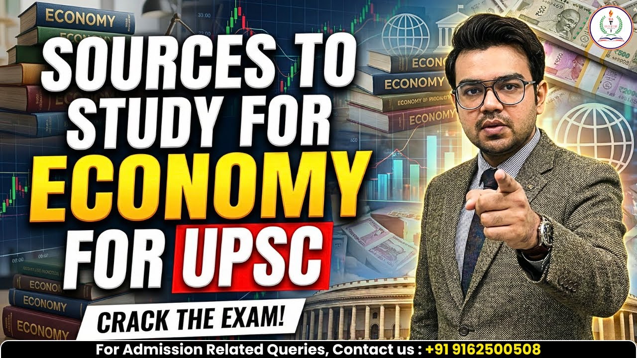 SOURCES TO STUDY FOR ECONOMY FOR UPSC | JOIN DEOGHAR IAS ACADEMY FOR COMPLETE ECONOMY COURSE | UPSC