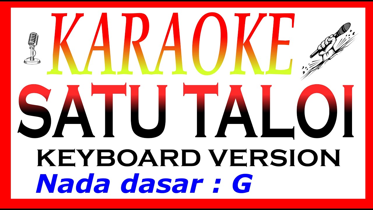 Karaoke - Satu Taloi Tanpa Vokal I  Musik Keyboard Version Brury Sitaniapessy