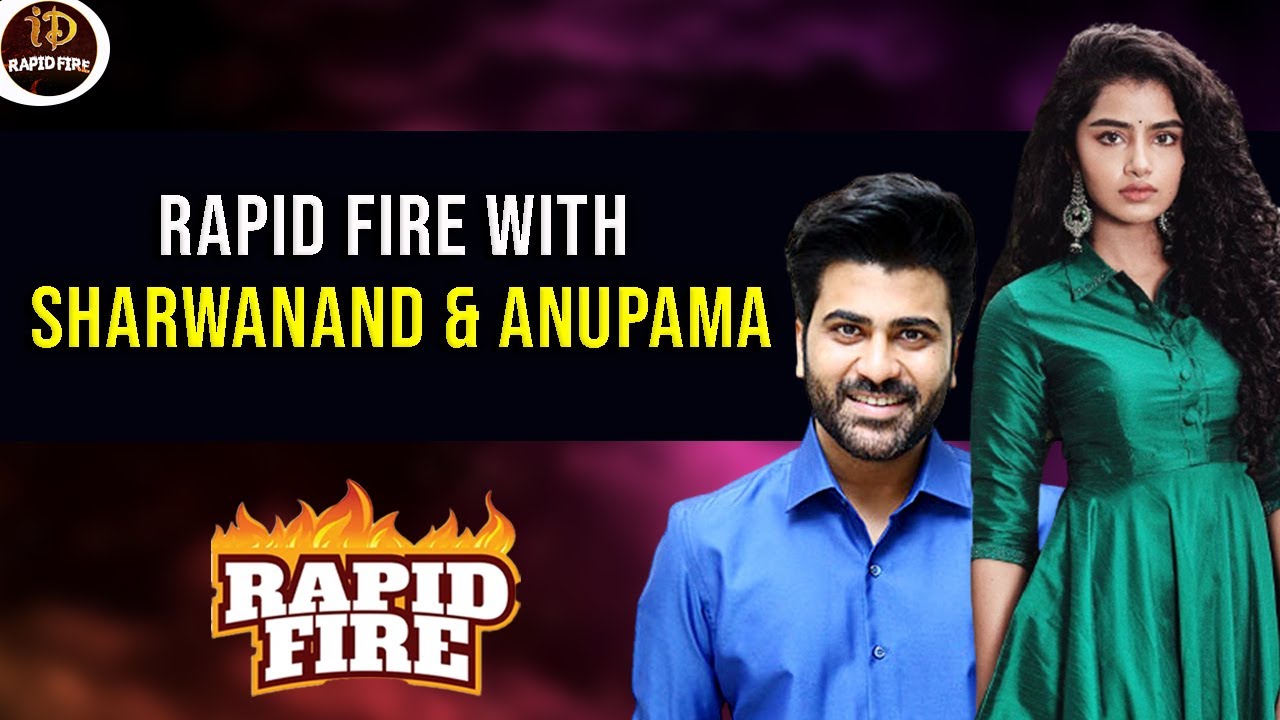 Rapid Fire With Sharwanand & Anupama Parameswar | iDream Rapid Fire
