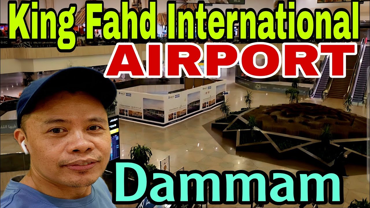 King Fahd International Airport Today!! From Aziziyah Al Khobar to Dammam Airport | Pinoy sa Saudi 