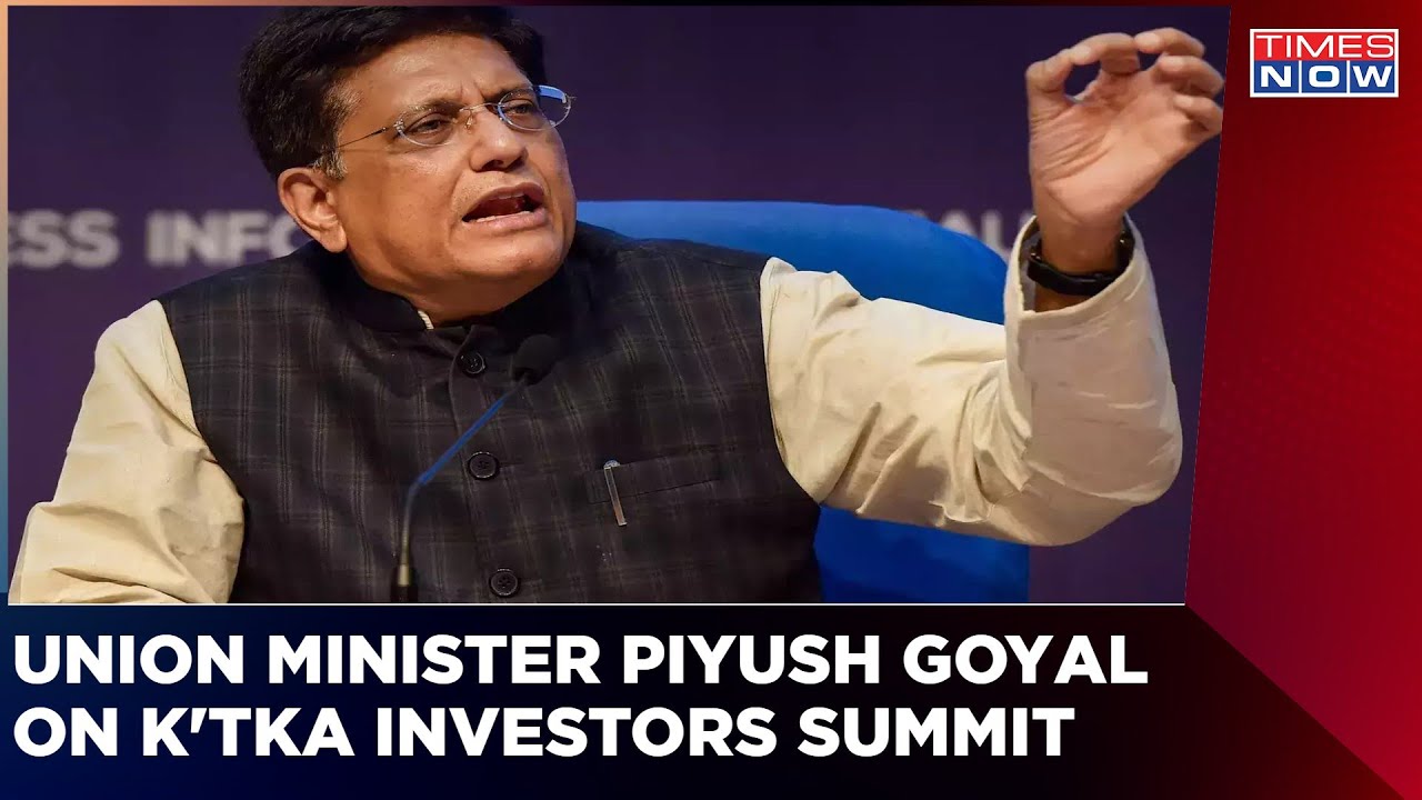 Union Minister of Commerce and Industry Piyush Goyal Speaks At The Karnataka Global Investors Summit