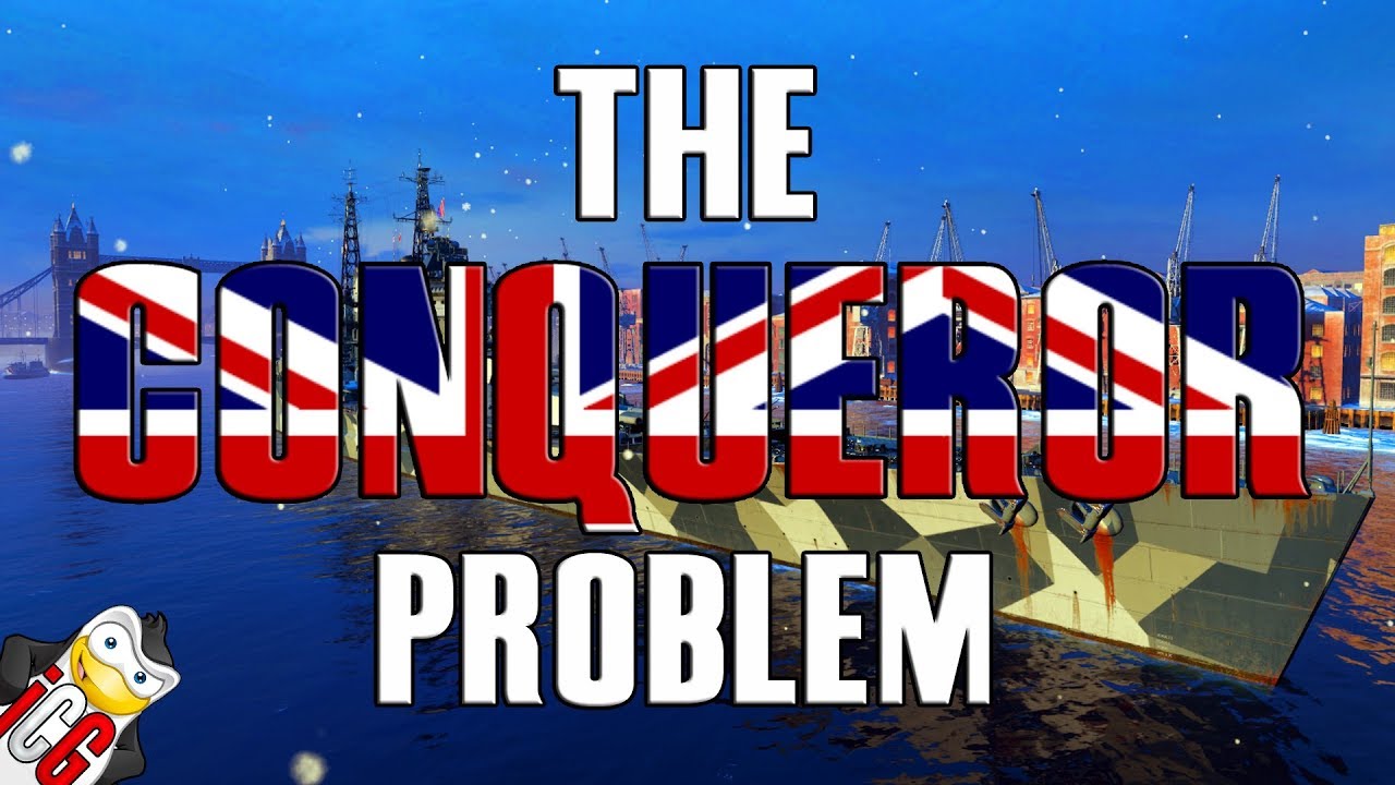 World of Warships - The Conqueror Problem