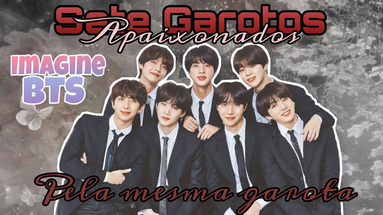 {Imagine BTS}❤️✨Sete garotos apaixonados pela mesma garota ❤️✨ EP 04
