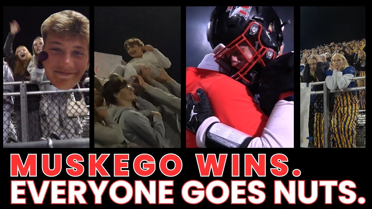 MUSKEGO WINS. EVERYONE GOES NUTS.