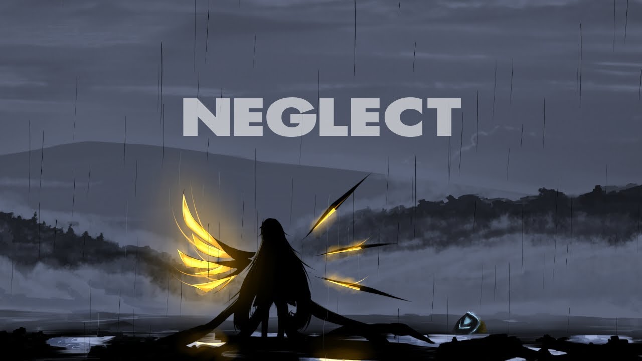 Neglect (Original Composition)
