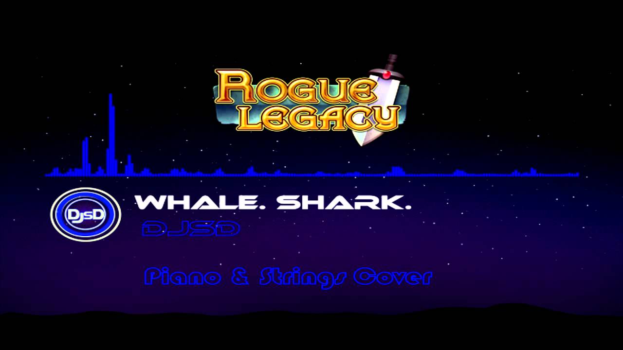 Whale.Shark. | Rogue Legacy | Piano & Strings Cover