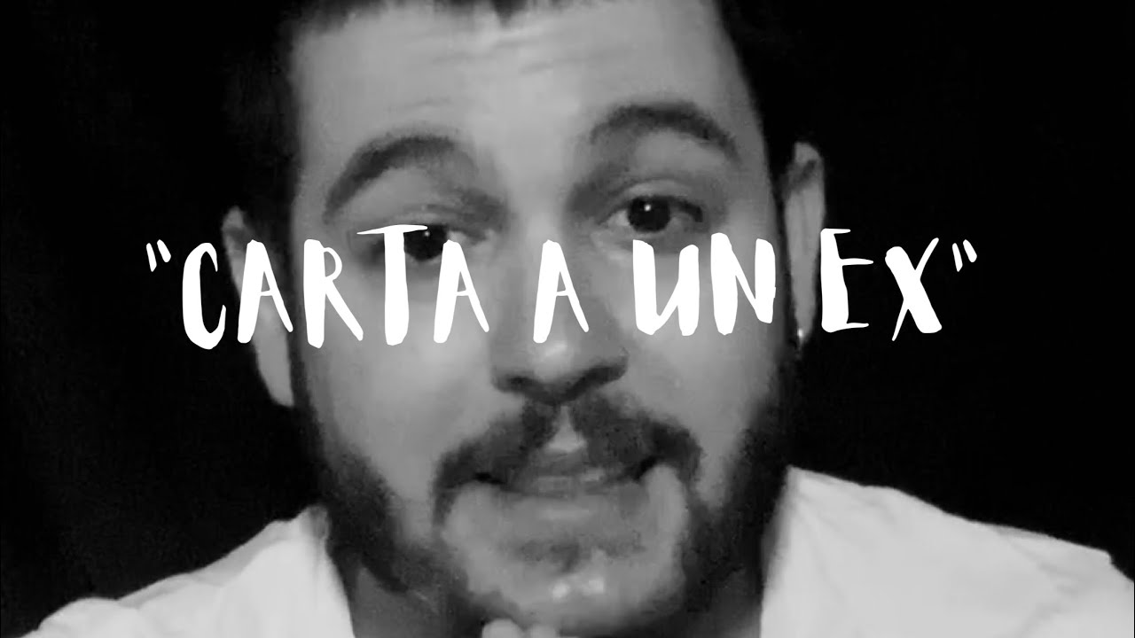Carta a un ex - César Ortiz