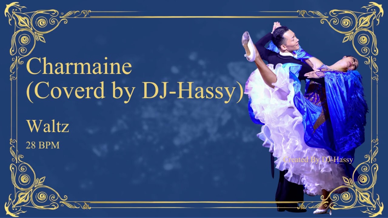 《Waltz》CharmaineCoverd by DJ Hassy〈28BPM〉