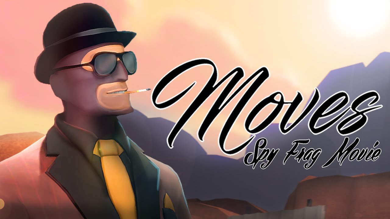 Moves - Spy Frag Movie