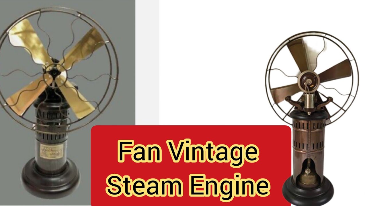 World's Oldest Steam Fan| Antique Steam Engine Powered Table Fan