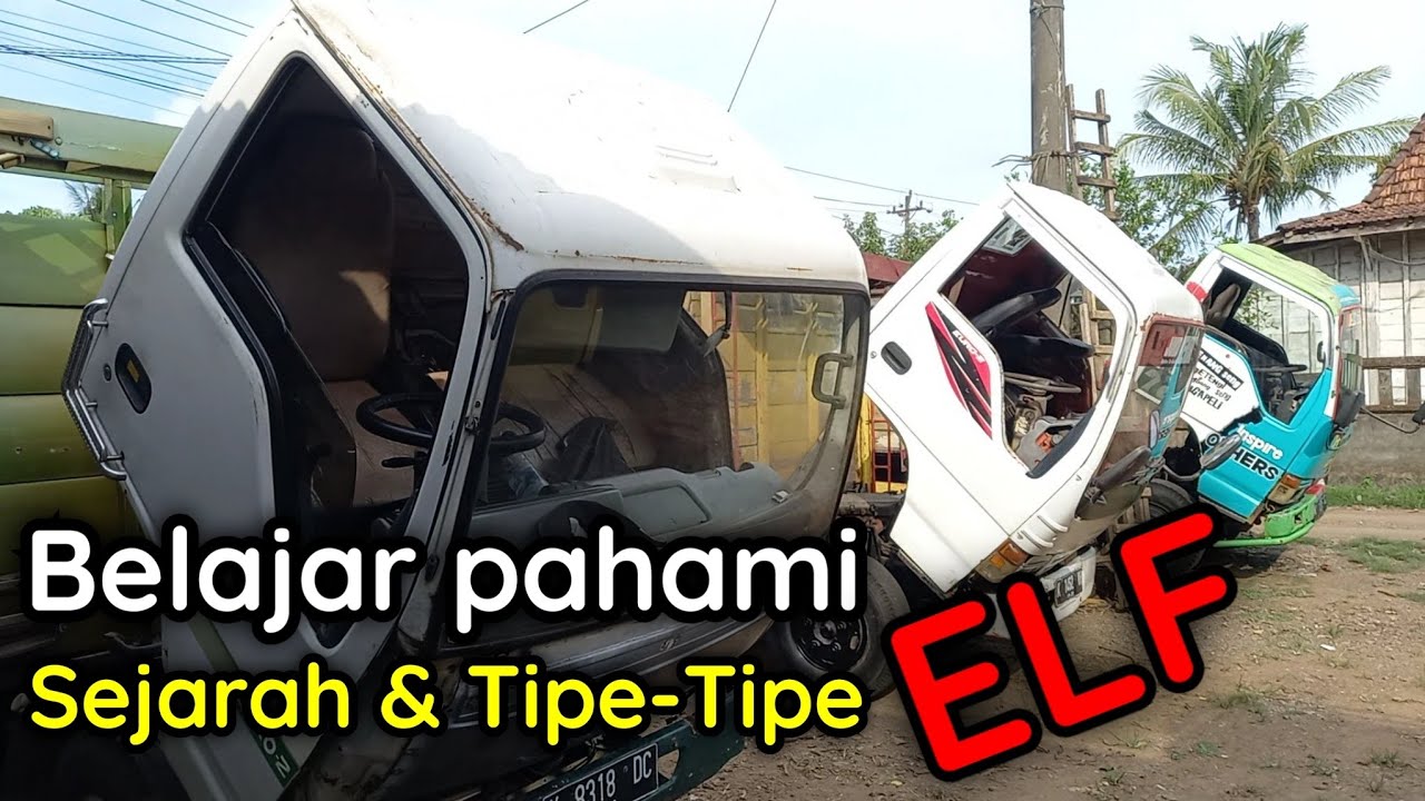 Perbedaan Truk elf nkr58 nkr66 nkr66-2 nkr71 Lengkap