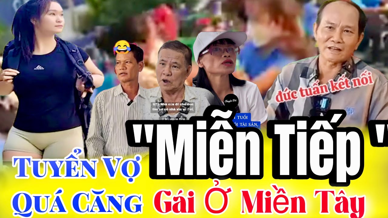 Căng.! Con Gái Miền Tây Miễn Tiếp.! Một Pha Tuyển Vợ Đi Vào Lòng Đất.! Vợ Mới Mất Lên Tuyển Vợ.?