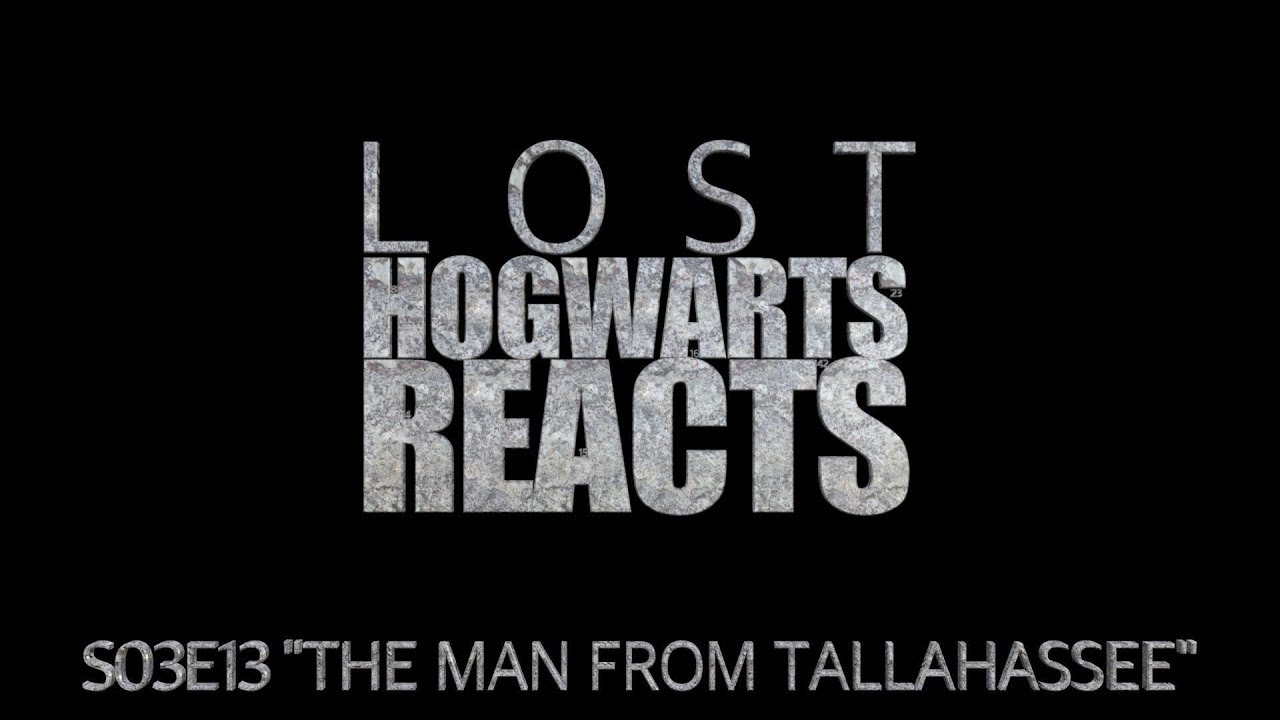 Hogwarts Reacts: LOST - S03E13 