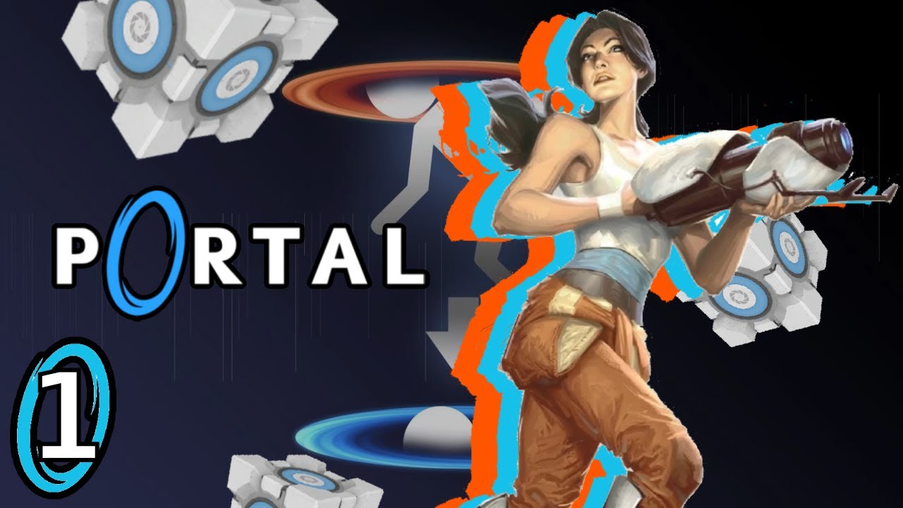 Portal – Que comiencen las pruebas | Capitulo 1 | Lepsrrain