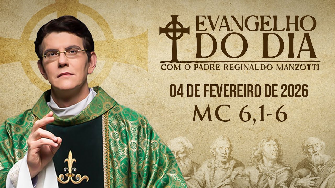 EVANGELHO DO DIA 04/02/2026 | Mc 6, 1 - 6 | @PadreManzottiOficial