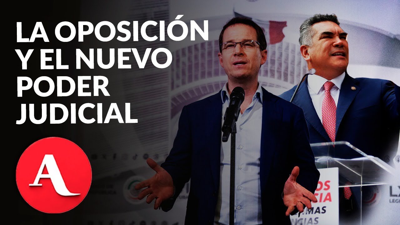 Esta es la postura del PAN y el PRI ante el nuevo Poder Judicial