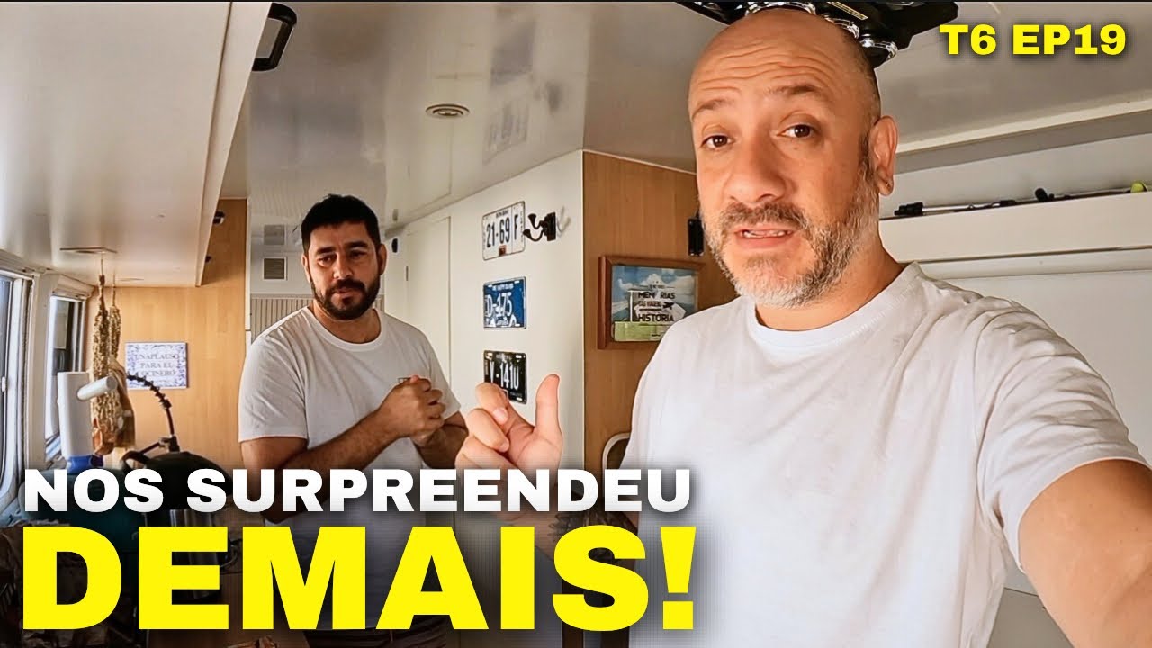 Melhoria no Motorhome! Foi Por isso que viemos!E ainda fomos surpreendidos! T6 EP19