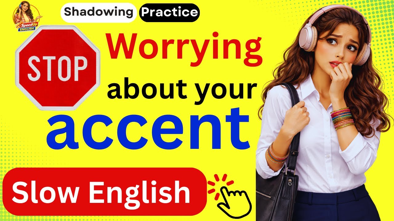 Learn English with Podcast: Stop Worrying About Accent | Speak English Clearly & Slowly | A2–B1