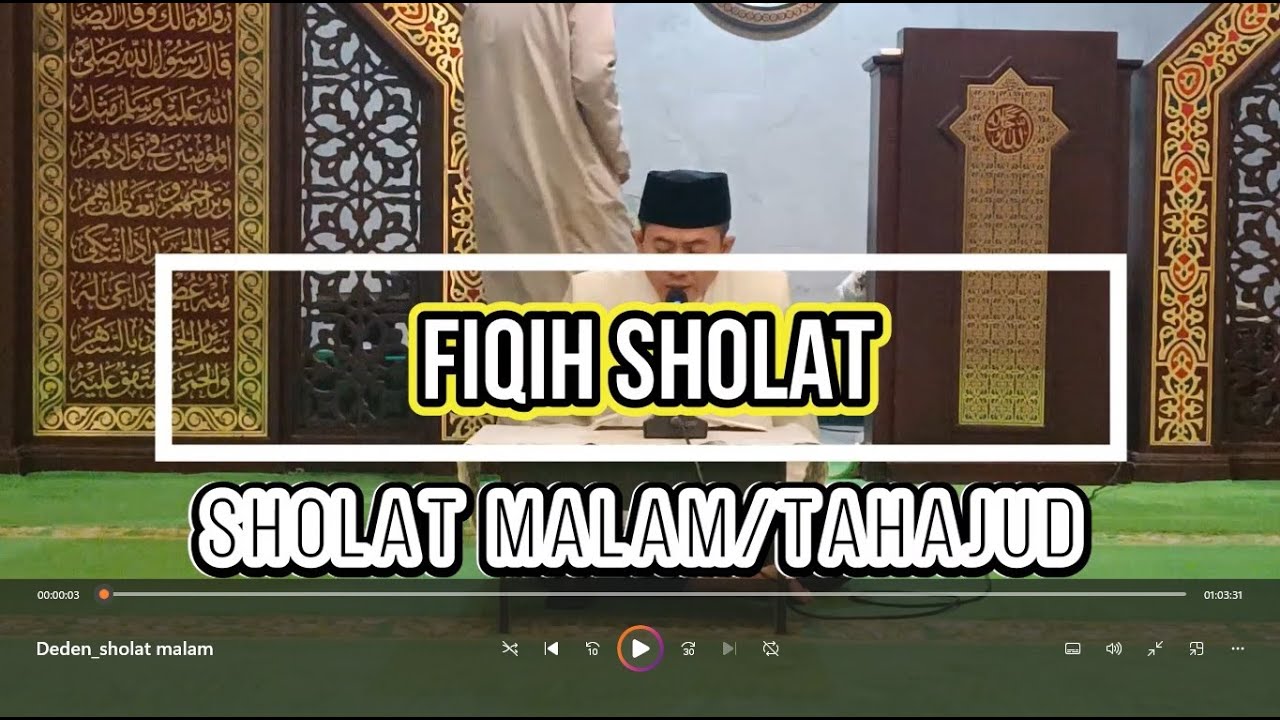 Tentang Sholat Malam // H. Deden Sajidin, Lc.