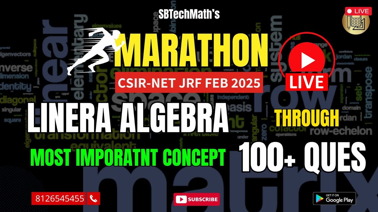 ✅Marathon Linear Algebra || CSIR NET-JRF Feb-2025 ||  @SBTechMath ​