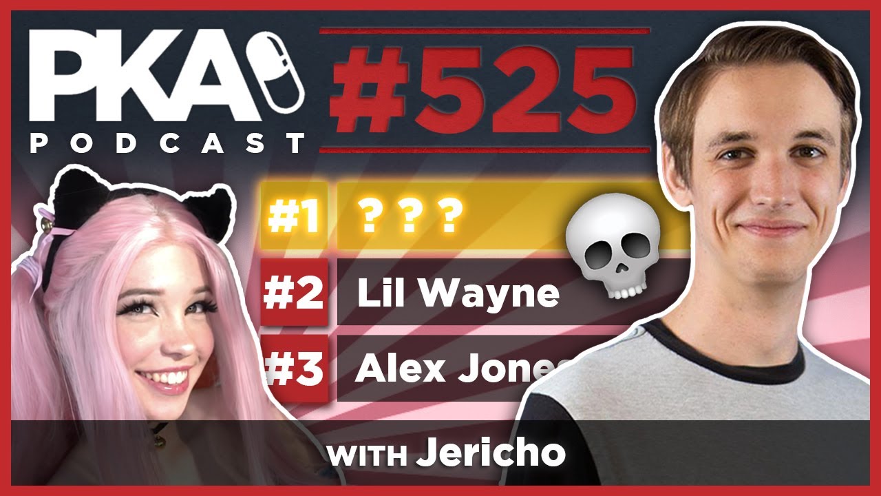 PKA 525 w Jericho - Celebrity Death Pool, Belle Delphine Shows All, Tom Segura's Accident