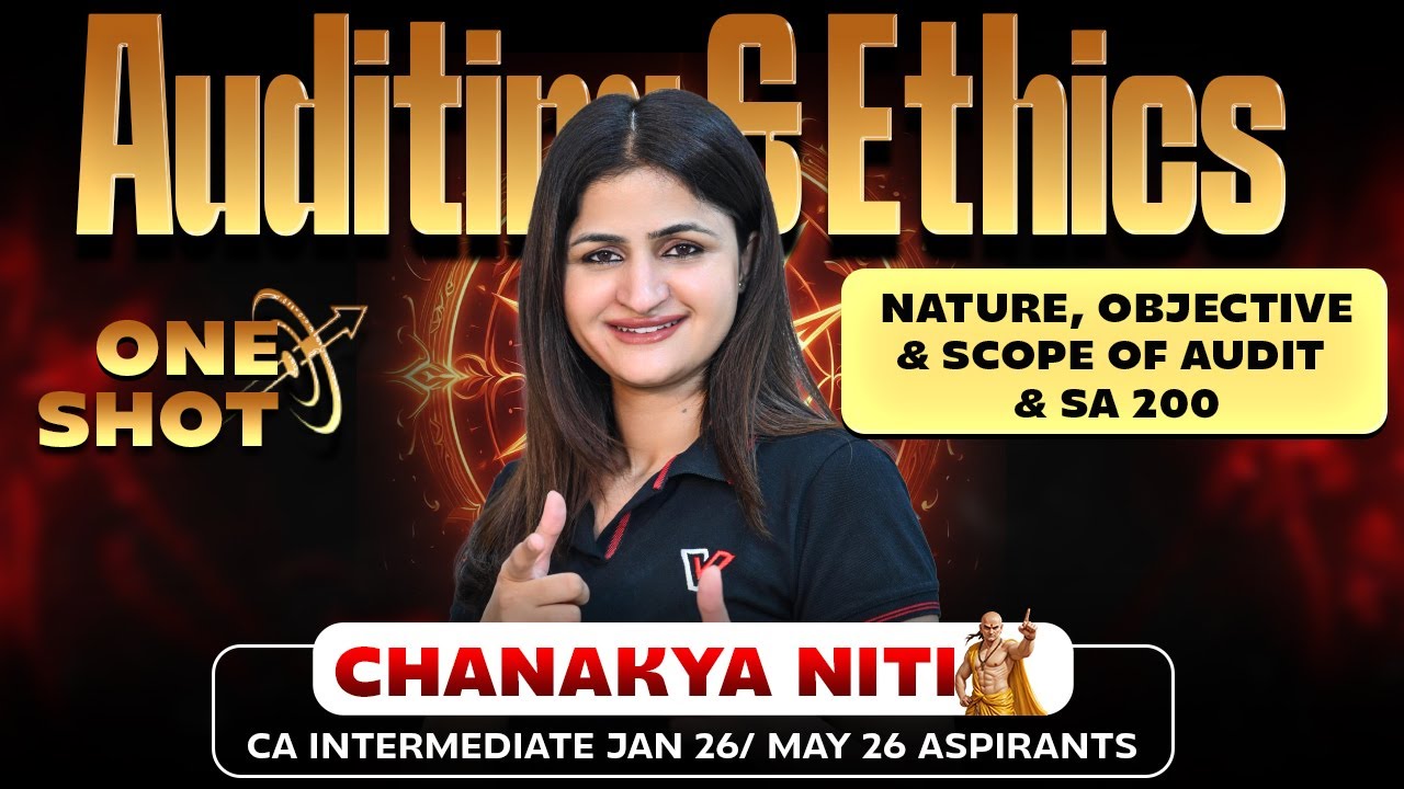 CA Inter Audit: Nature, Objective & Scope & SA 200 One Shot | Chanakya Niti | CA Jyoti Deshwal