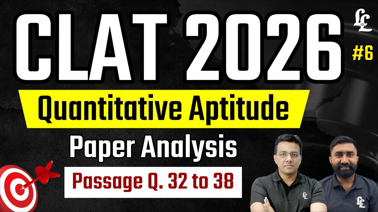 CLAT 2026 Paper Analysis | Quantitative Aptitude | Complete Explanation