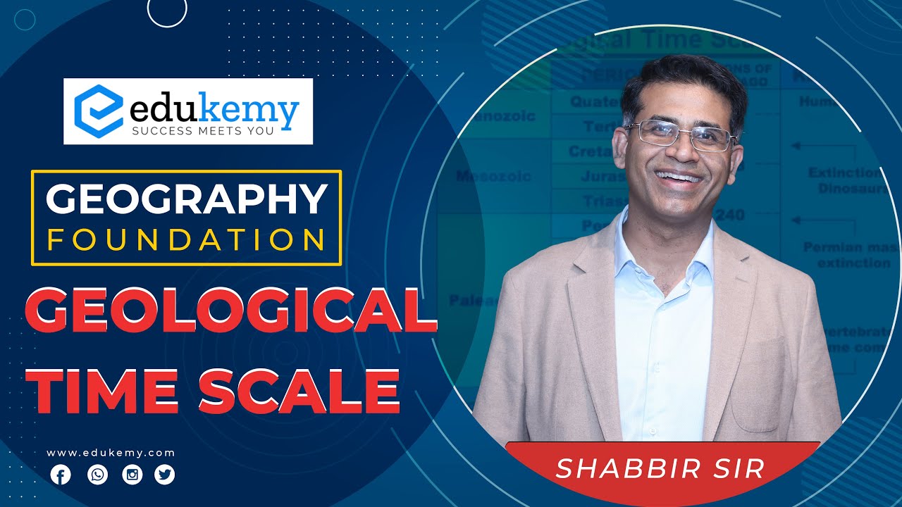Geological Time Scale | Geography | UPSC CSE | Edukemy
