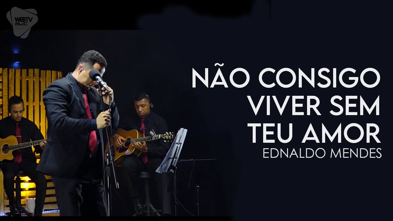 Não consigo viver sem teu amor - Ednaldo Mendes | Cover Cristo é o Centro 2020