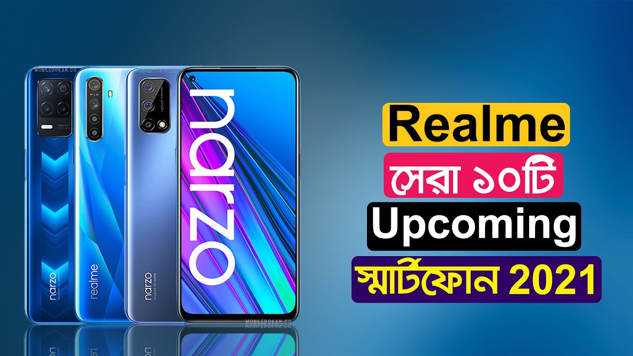 Top 10 Best Upcoming Realme Smartphone In 2021||