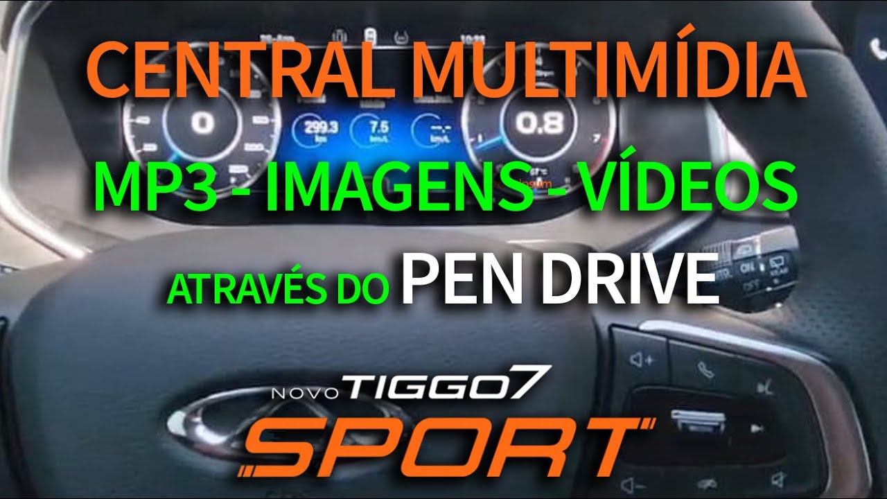 Tiggo 7 Sport 2025 - Utilizando pen drive na central multimídia. Imagens, MP3 e Vídeos.