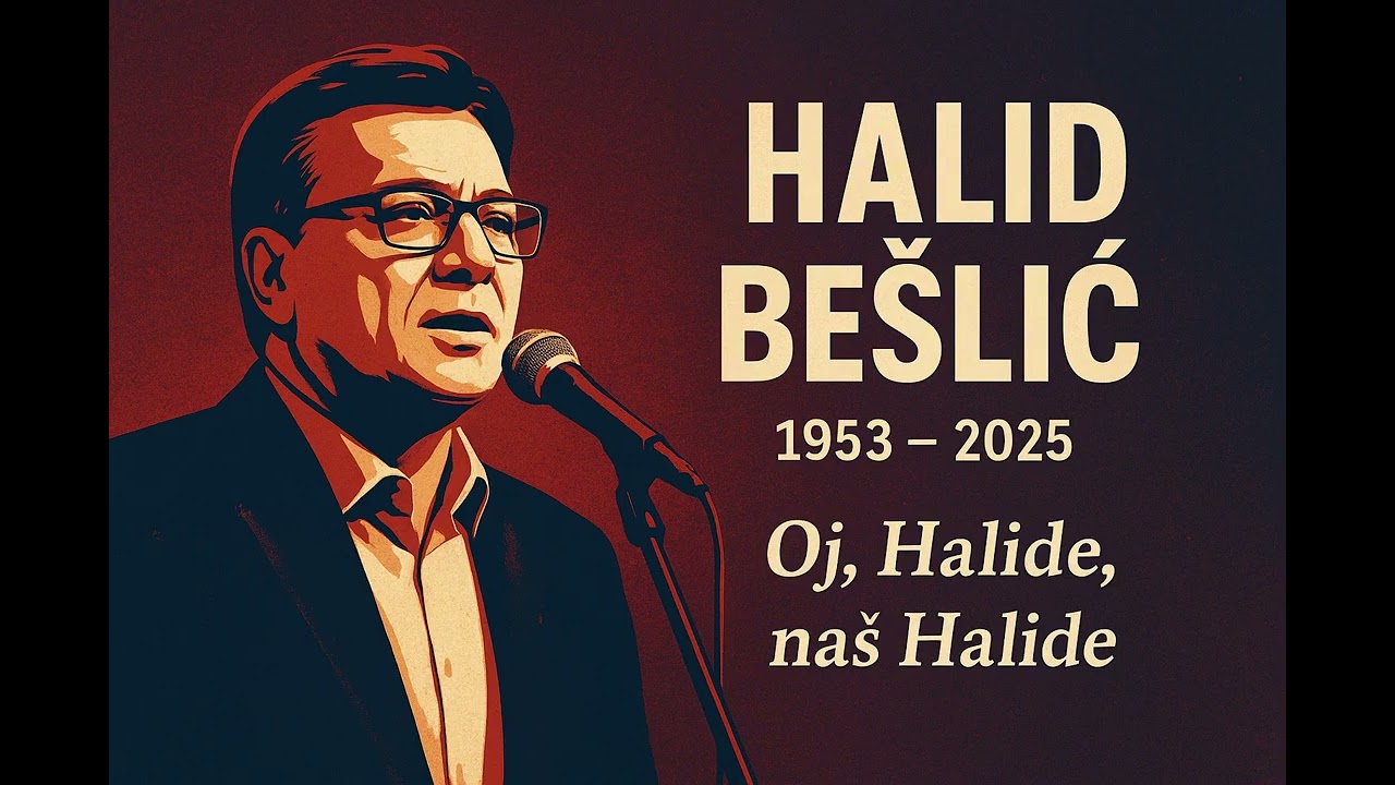 (Long) Oj, Halide, naš Halide – A Tribute by "just a fan" | In Memory of Halid Bešlić (1953–2025)