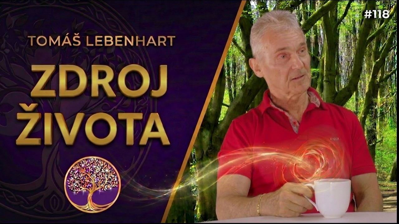 Tomáš Lebenhart: Zdraví je napojení na zdroj života | Klenoty života