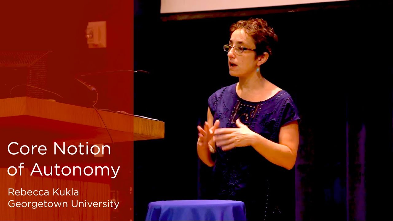 Rebecca Kukla on Autonomy, Georgetown University (3/6)