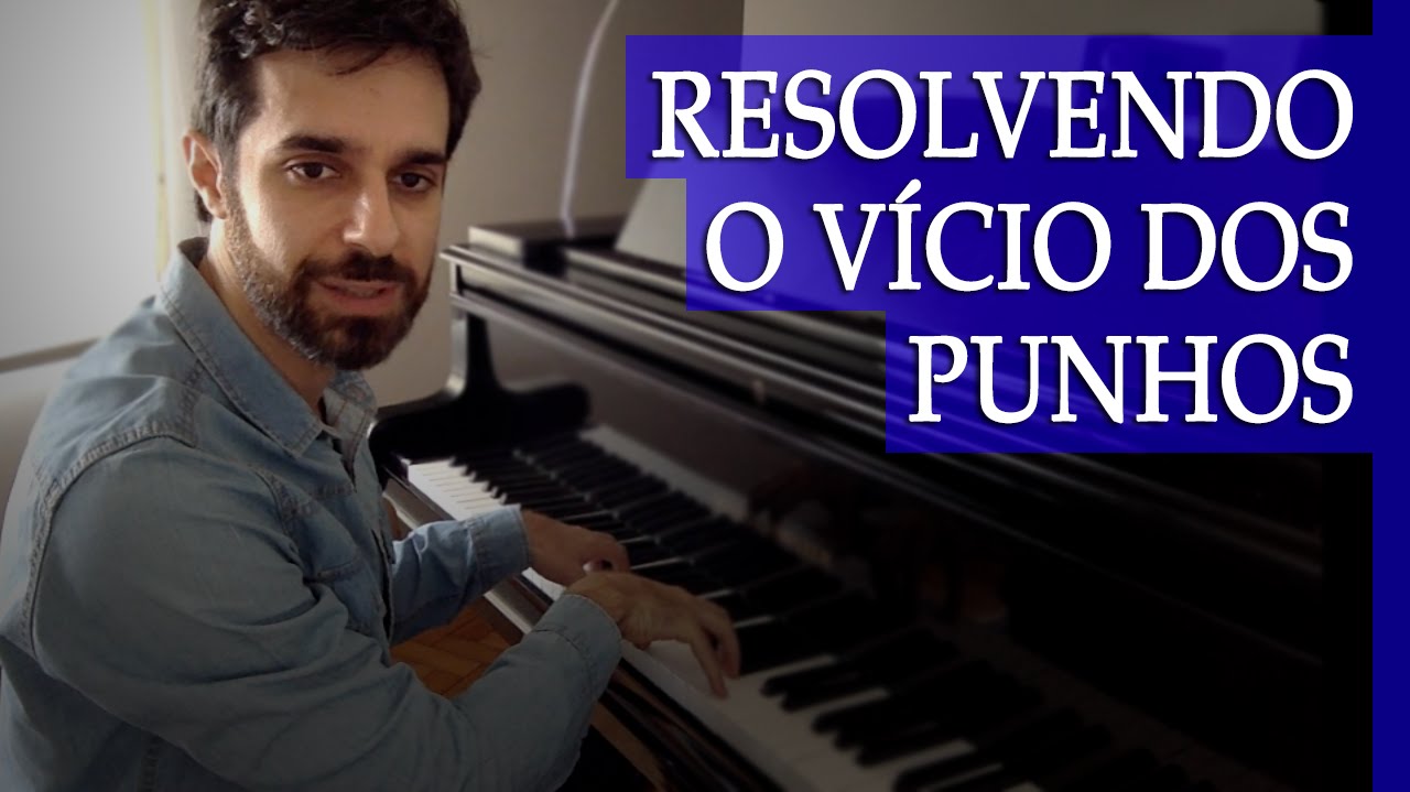 [3-30] Resolvendo o vício da posição do punho ao tocar piano