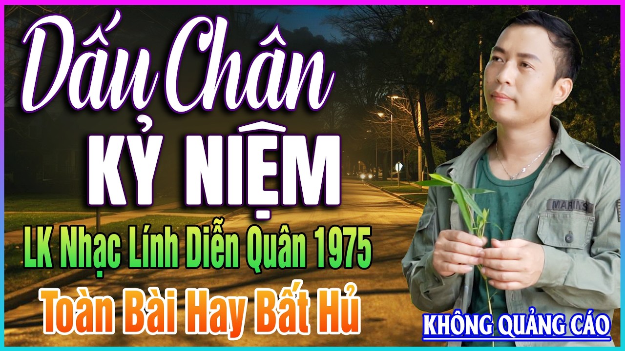 LK Nhạc Lính Diễn Quân 1975 ➤Nghe 15 Phút Bảo Đảm NHẸ NHÀNG CẢM XÚC➤BOLERO HẢI NGOẠI XƯA ĐỘC LẠ 2026