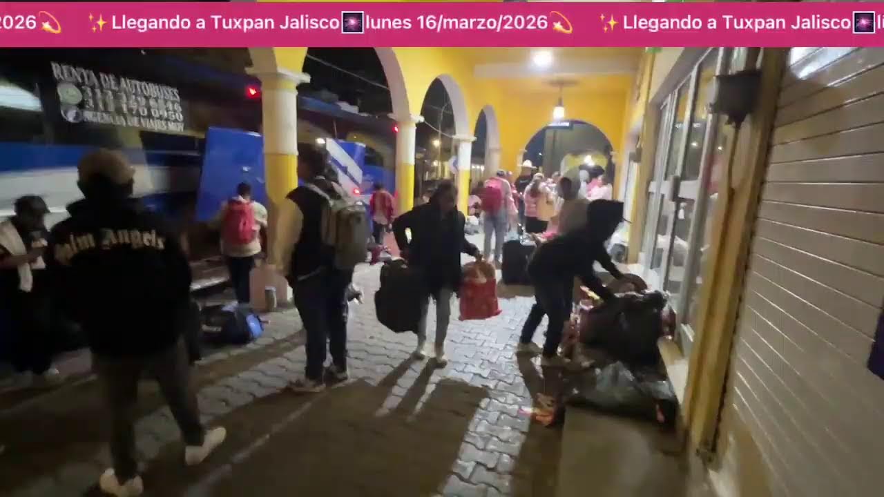 ✨Llegando a Tuxpan Jalisco🎆lunes 16/marzo/2026💫