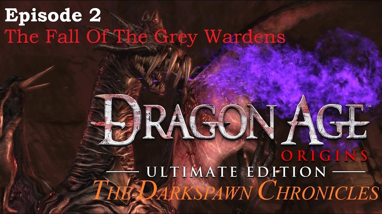 Dragon Age: Origins | The Darkspawn Chronicles | Ep2 | The Fall Of The Grey Wardens