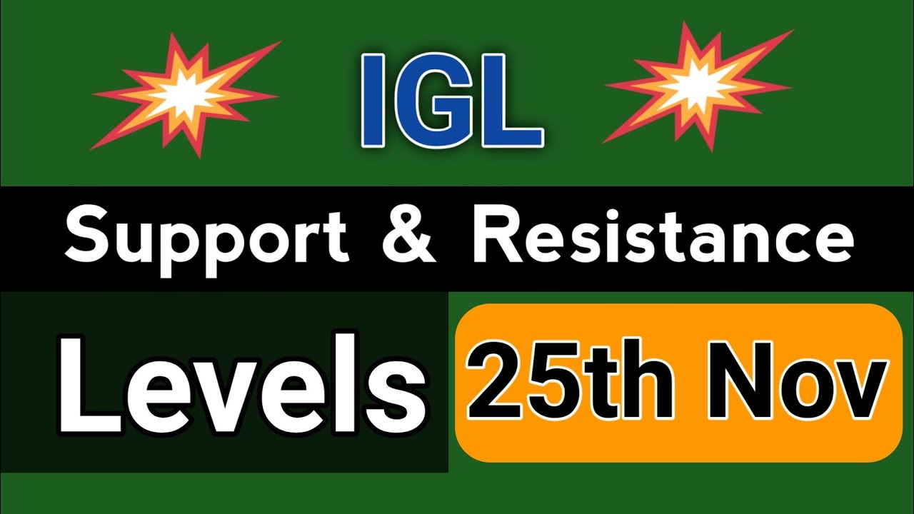 igl share price target tomorrow | igl share latest news | igl share analysis 25 Nov